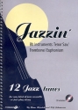 Jazzin' (+CD): for jazz ensemble Bb-instrument low (tenor saxophone/trombone/euphonium)