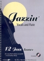 Jazzin' (+CD): for jazz ensemble vocals and flute