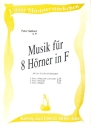 Musik fr 8 Hrner in F op.98 Partitur und Stimmen