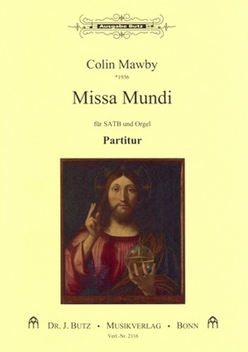 Missa Mundi fr gem Chor und Orgel Partitur