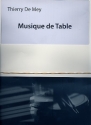 Musique de table for 3 performers score and parts