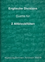 Englische Divisions - Duette fr 2 Altblockflten