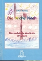Die Arche Noah (+CD-ROM) fr Soli, Kinderchor und Instrumente Partitur