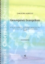 Gesungenes Evangelium fr gem Chor a cappella Partitur