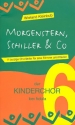 Morgenstern, Schiller & Co fr Darsteller, Kinderchor und Klavier Notenausgabe