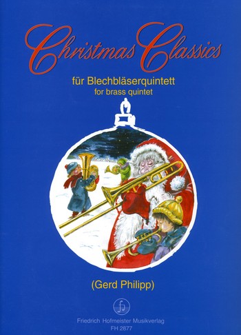 Christmas Classics fr 2 Trompeten, Horn, Posaune und Tuba Partitur und Stimmen