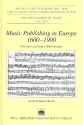 Music Publishing in Europe 1600-1900 (en)