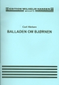 Balladen om Bjornen op.47 for voice and piano (schwed)