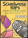 Schoolhouse Raps (+CD) 8 educational and energetic speech choir raps