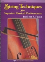 String Techniques for superior musical Performance for string orchestra score / direction