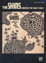 The Shins: Wincing the Night away songbook piano/vocal/guitar