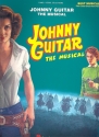 Johnny Guitar (The Musical) Vocal Selections piano/vocal/guitar songbook