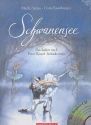Schwanensee - Das Ballett nach Peter Iljitsch Tschaikowsky (+CD) Ein musikalisches Bilderbuch