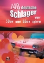 140 deutsche Schlager der 50er und 60er Jahre Melodie/Texte/Akkorde Songbook, Spiralbindung