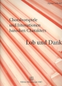 Choralvorspiele und Intonationen barocken Charakters (Band 6) - Lob und Dank