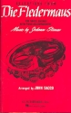 Die Fledermaus (Selections) for mixed chorus and piano score (en)