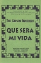 Que sera mi vida: fr Blasorchester Direktion und Stimmen