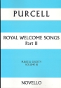 The Works of Henry Purcell vol.18 Royal Welcome Songs part 2