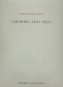 Leb wohl Frau Welt op.43 fr Gesang (mittel) und Klavier