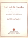 Lob auf die Musika fr Gesang (Chor), Violoncello (Viola) und Klavier (oder 3 Melodie-Instrumente) Partitur und Stimmen