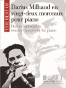 Darius Milhaud en 22 morceaux  pour piano