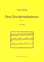 3 Choralmeditationen fr Orgel