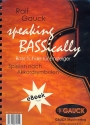 Speaking Bassically: Bassschule fr Einsteiger Spielen nach akkordsymbolen