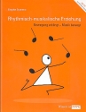 Rhythmisch-musikalische Erziehung (+CD) Bewegung erklingt- Musik bewegt