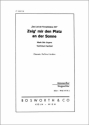 Zeig mir den Platz an der Sonne f�r M�nnerchor und Klavier ad lib Chorpartitur