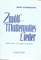 12 Muttergottes-Lieder fr Frauenchor (Kinderchor) a cappella Partitur