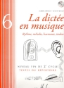 La dicte en musique vol.6 (+CD) Rhythme, mlodie, harmonie, timbre