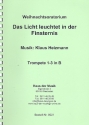 Das Licht leuchtet in der Finsternis fr Soli, Sprecher, gem Chor und Orchester Trompete 1-3