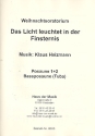 Das Licht leuchtet in der Finsternis fr Soli, Sprecher, gem Chor und Orchester Posaune 1 und 2, Bassposaune (Tuba)