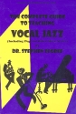 The complete Guide to Teaching Vocal Jazz (+CD)