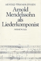 Arnold Mendelssohn als Liederkomponist