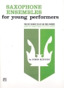 Saxophone Ensembles for young Performers for 3 saxophones (AAT) score