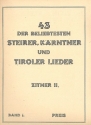 43 der beliebtesten Steirer, Krtner und Tiroler Lieder fr 1-2 Zithern (mit Text) Zither 2