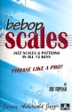 Bebop Scales Jazz Scales and Patterns in all 12 Keys