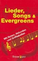 Lieder Songs Evergreens Liederbuch Melodie/Texte/Akkorde