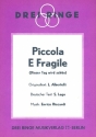 Piccola e Fragile: Einzelausgabe fr Gesang und Klavier