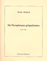 6 Paraphrases Grgoriennes pour orgue
