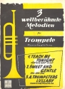 3 weltberhmte Melodien: fr Trompete und Klavier
