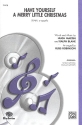Have yourself a merry little Christmas for female chorus a cappella score
