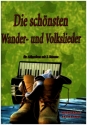 Die schnsten Wander- und Volkslieder fr Akkordeon  (mit Texten und Akkordeon)