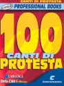 100 Canti di Protesta: for c instruments melody line and chord symbols (with text)