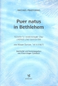 Puer natus in Bethlehem Motette fr 4 stimmigen Chor und Instrumentalensemble