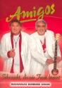 Amigos: Sehnsucht die wie Feuer brennt fr Gesang, Klavier und Gitarre Songbook