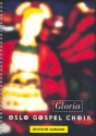 Oslo Gospel Choir - Gloria  Songbook (Deutsche Ausgabe)