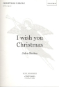 I wish you Christmas for mixed chorus and instruments vocal score