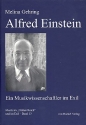 Alfred Einstein Ein Musikwissenschaftler im Exil